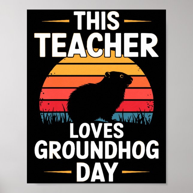 Poster Este Professor Ama o Dia da Marmota Premium  (Frente)