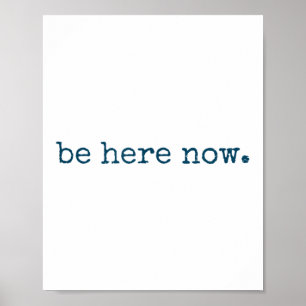 Poster Esteja Aqui Agora Citação Motivacional Minimalista