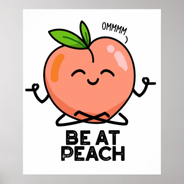Poster Esteja No Peach Engraçado Fruta Pun (Frente)