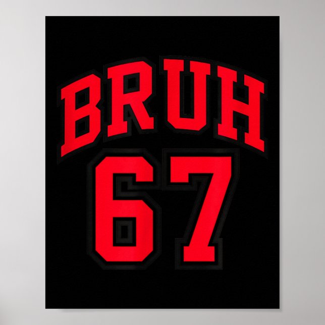 Poster Estilo de Basquete Bruh Número 67 Srt Bro Gíria Me (Frente)