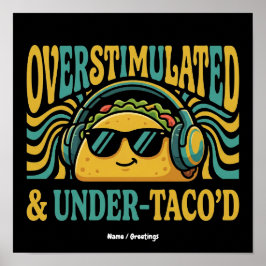 Poster Estimulação Excessiva e Pouco Taco Humor Retro Div