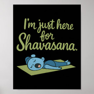 Poster Estou Aqui Apenas Para a Mindfulness de Yoga Shava