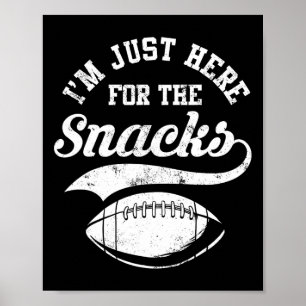 Poster Estou Aqui Apenas Para Os Lanches Camisa Divertida