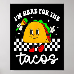 Poster Estou aqui pelos Tacos Cinco de Mayo Toddler Mexic