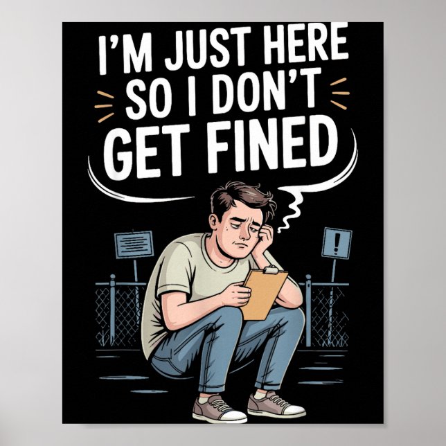 Poster Estou Aqui Só Para Não Ser Multado  (Frente)