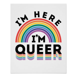 Póster Estou aqui, sou o Queer Orgulho gay Mês Rainbow