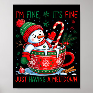 Poster Estou Bem Está Bem Apenas Tendo Um Boneco De Neve