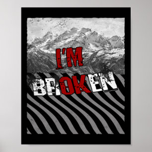Poster Estou bem quebrado - estou despercebido de overdos