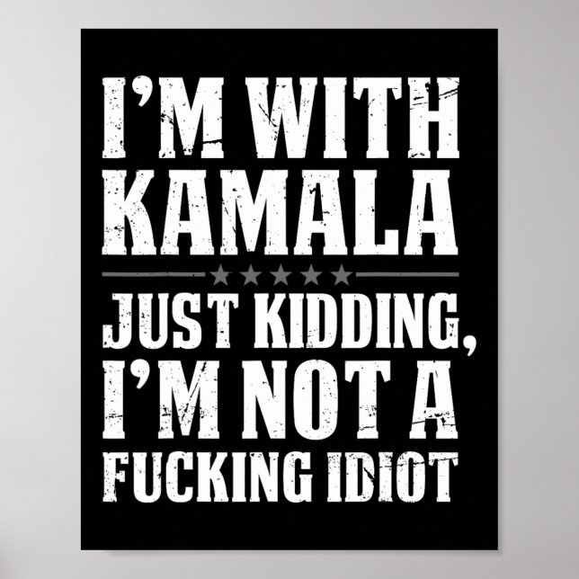 Poster Estou com Kamala só brincando. Não sou Foring Idio (Frente)