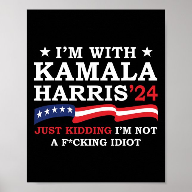 Poster Estou com Kamala só brincando, não sou Idiot Funny (Frente)