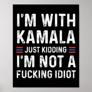 Poster Estou com Kamala só brincando, não sou um idiota d