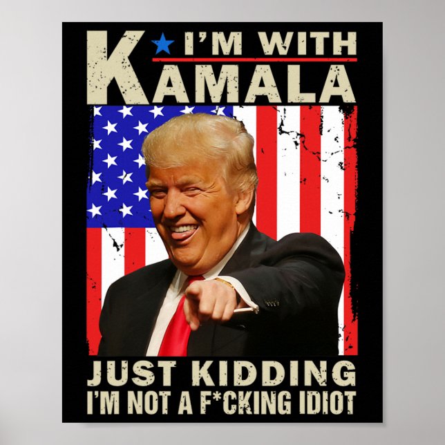 Poster Estou Com Kamala Só Estou Brincando Não Sou Um Idi (Frente)