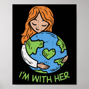 Poster Estou Com Sua Camisa De Dia Da Terra Pro Save Envi