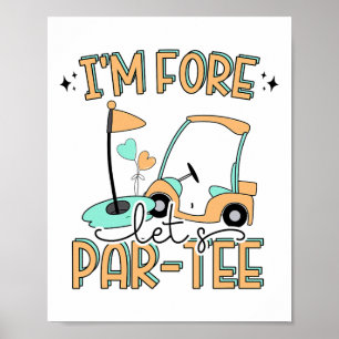 Poster Estou Fore Vamos Par-tee Engraçado Golfe 4º Aniver