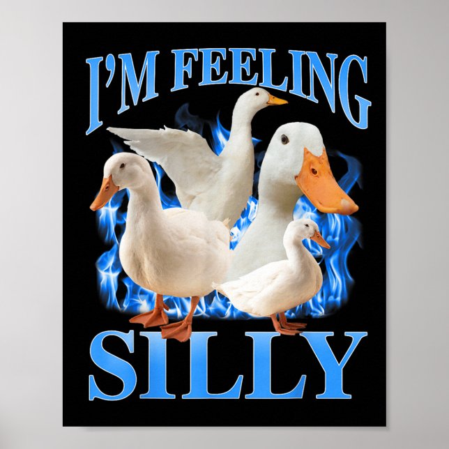 Poster Estou me sentindo Bobo Engraçado, ganso Meme Bootl (Frente)