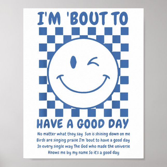 Poster Estou Prestes A Ter Um Bom Dia (Frente)