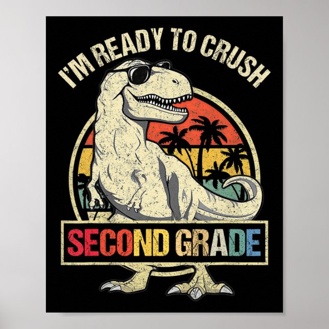Poster Estou pronto para esmagar Dinossauro segundo T Rex (Frente)