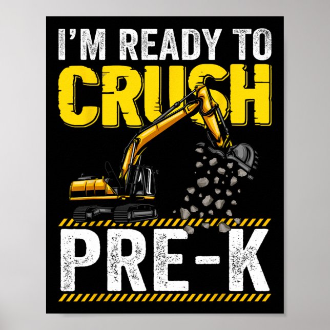 Poster Estou Pronto Para Esmagar Escavadeira De Construçã (Frente)