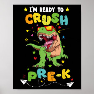 Poster Estou pronto para esmagar o Dinossauro Pré-K T Rex
