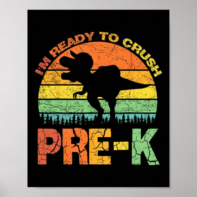 Poster Estou pronto para esmagar o Dinossauro Pré K T Rex (Frente)