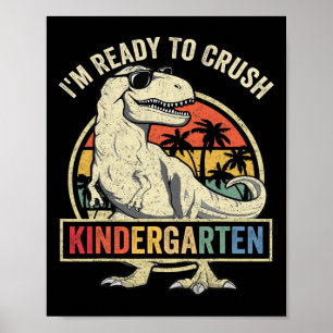 Poster Estou pronto para esmagar o jardim de infância de 