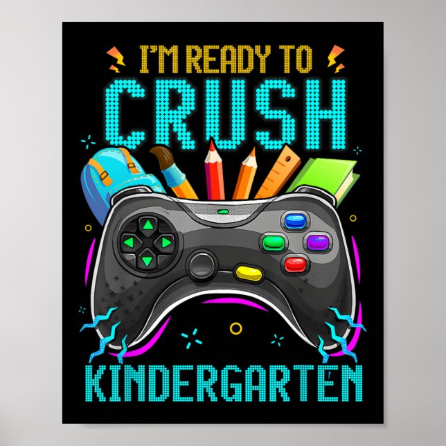 Poster Estou pronto para esmagar o Kindergarten Ck para o (Frente)