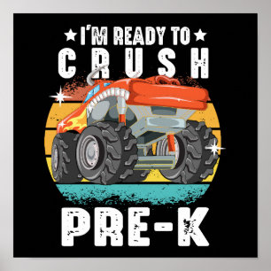 Poster Estou pronto para esmagar o pré-k Monster Truck de