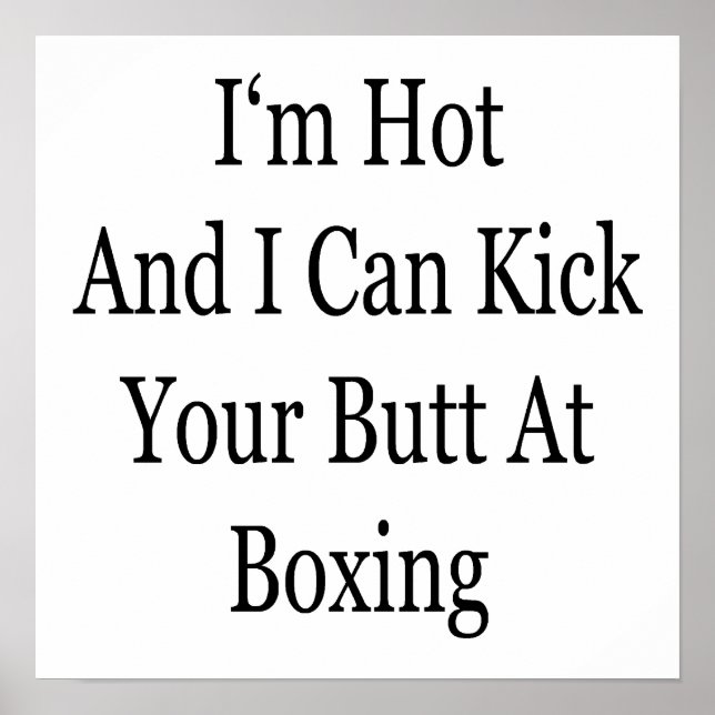 Póster Estou quente e posso chutar seu Bumbum no boxe (Frente)