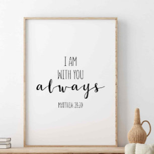 Poster Estou Sempre Com Você, Matthew 28:20