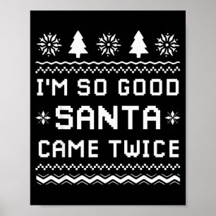 Poster Estou Tão Bem que Papai Noel Veio Duas Vezes Camis