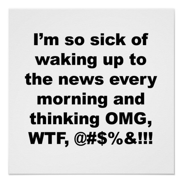 Póster Estou tão cansado de acordar para a notícia de Tru (Frente)