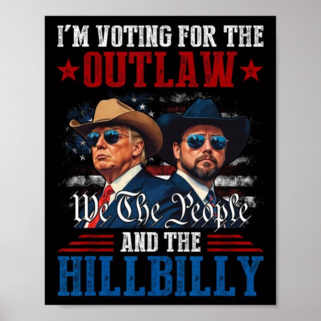 Poster Estou Votando pelo Outlaw e pelo Trump Hillbilly (Frente)