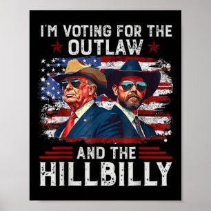 Poster Estou Votando pelo Outlaw e pelo Trump Hillbilly