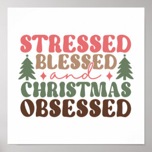 Poster Estressado, abençoado e obcecado Natal