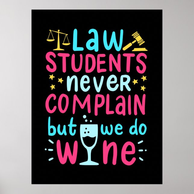 Poster Estudantes de Direito Nunca Reclamam (Frente)