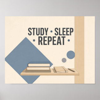 Poster Estudar Dormir Repetir Quarto de Dormitório Univer