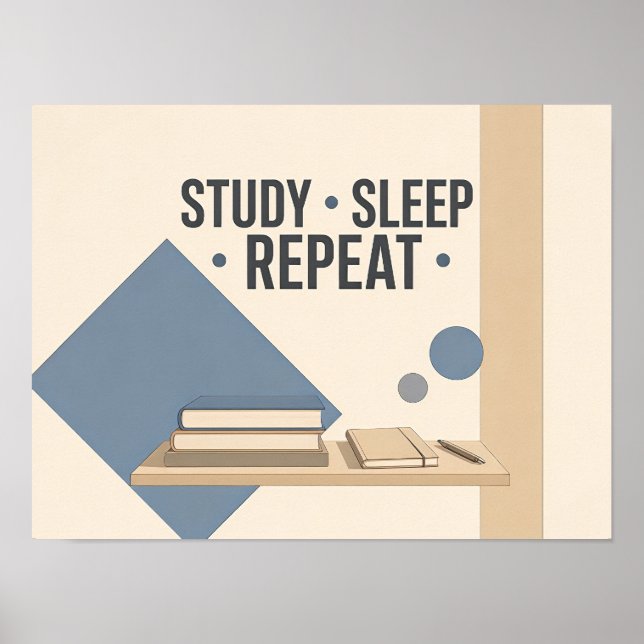 Poster Estudar Dormir Repetir Quarto de Dormitório Univer (Frente)