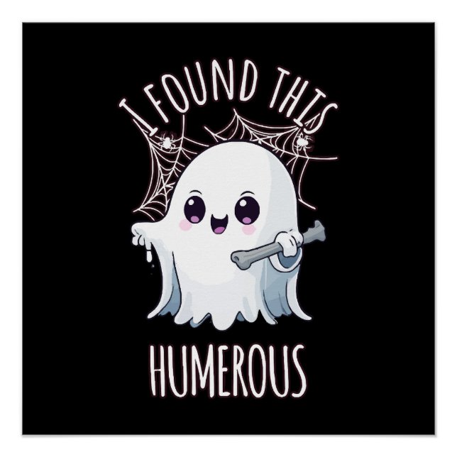 Póster Eu Achei Este Úmero Engraçado Fantasma de Hallowee (Frente)