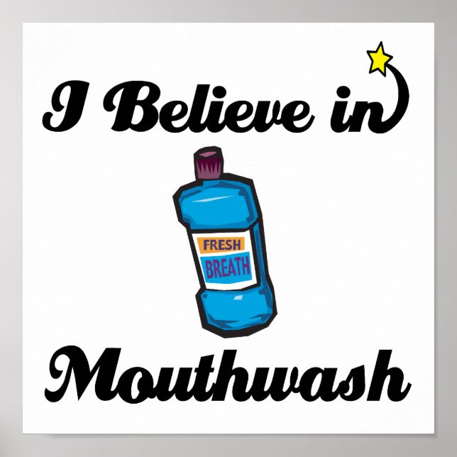 Poster eu acredito em mouthwash (Frente)