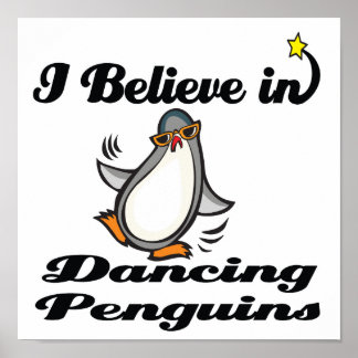 Poster eu acredito em pinguins dançantes