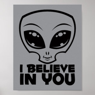 Poster Eu Acredito Em Você, Alien da Linha Negra