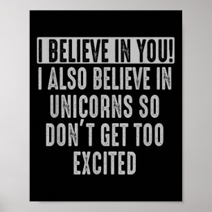 Poster Eu Acredito Em Você E Em Unicórnios Motivação Engr