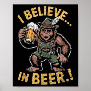 Poster Eu Acredito Na Piada Do Pé Grande Da Cerveja