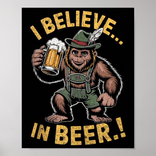 Poster Eu Acredito Na Piada Do Pé Grande Da Cerveja (Frente)