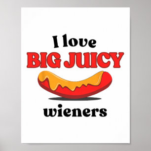 Poster Eu Adoro Big Juicy Wieners Funny Hot Dog Festa De