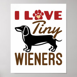 Poster Eu Adoro Miniatura Miniatura de Wieners Dachshund 