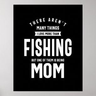 Poster Eu adoro Pesca. Eu adoro ser mãe