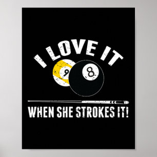 Poster Eu Adoro Quando Ela O Espeta - Billiard Engraçado