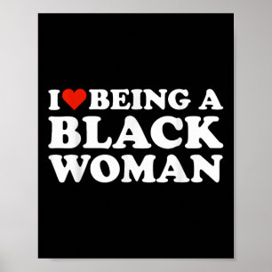 Poster Eu Adoro Ser Uma Mulher Negra História Negra Mês