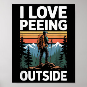Poster Eu Adoro Urinar ao Ar Livre na Natureza Caminhando